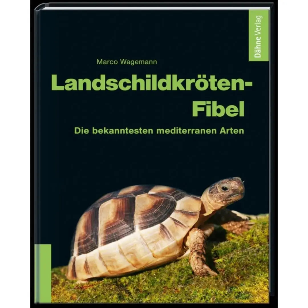 Landschildkröten Fibel Dähne Aquaristik