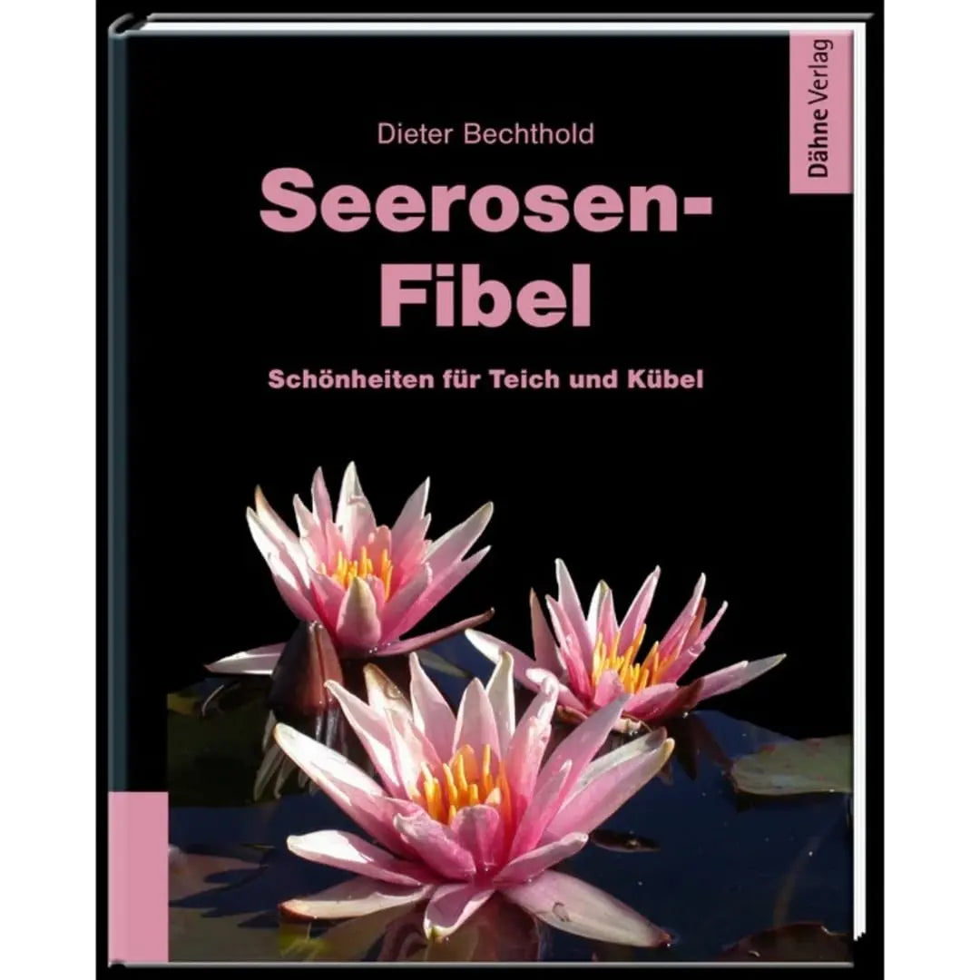 Seerosen Fibel Dähne Aquaristik