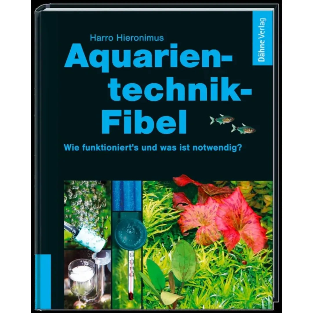 Aquarientechnik Fibel Dähne Aquaristik