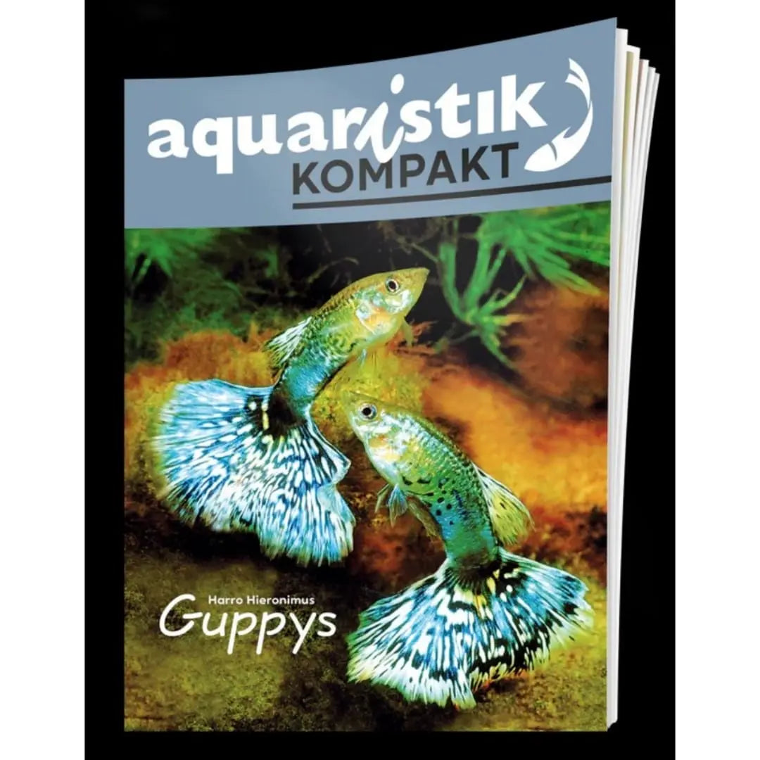 Aquaristik kompakt – Guppy-Buch Dähne Aquaristik