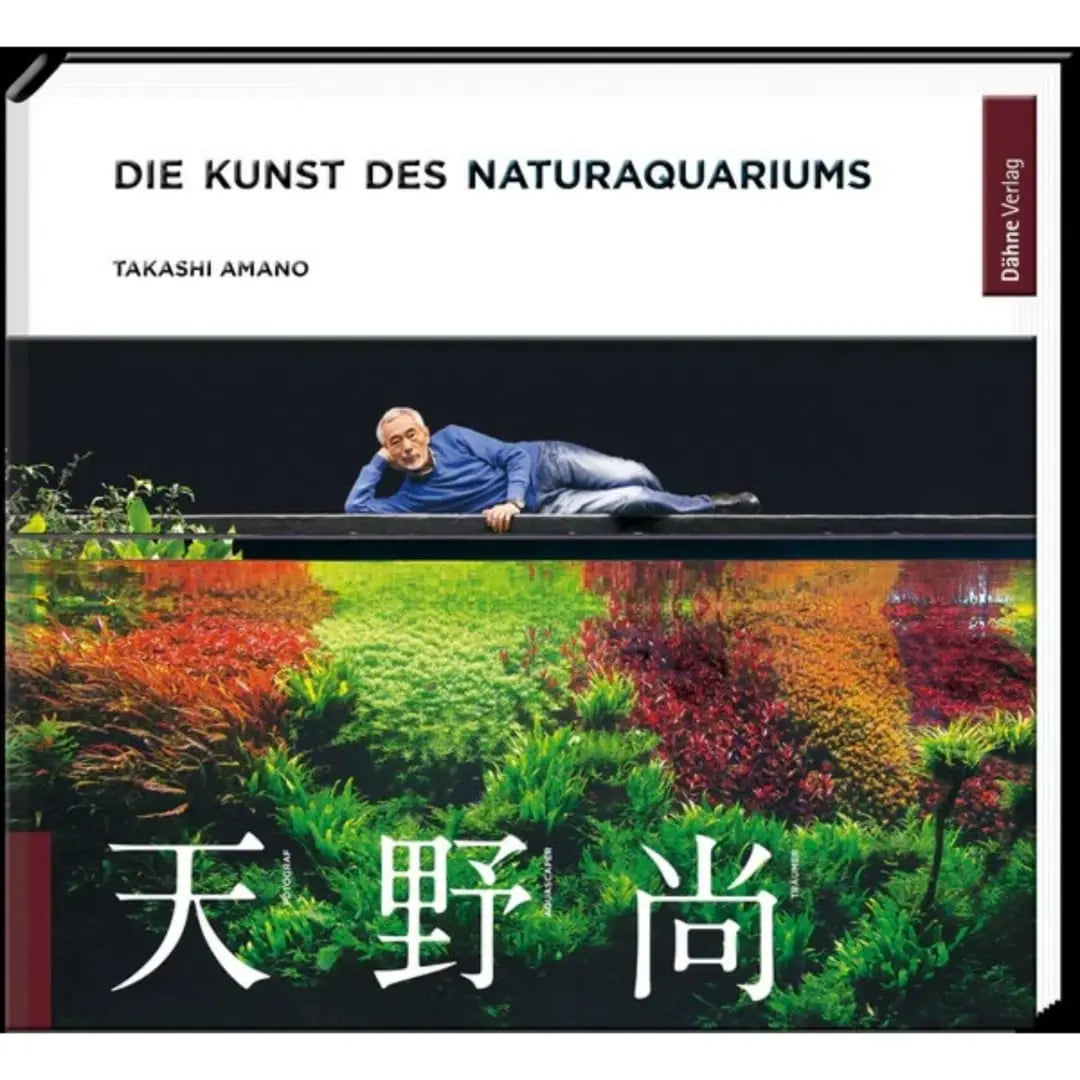 Die Kunst des Naturaquariums Dähne Aquaristik