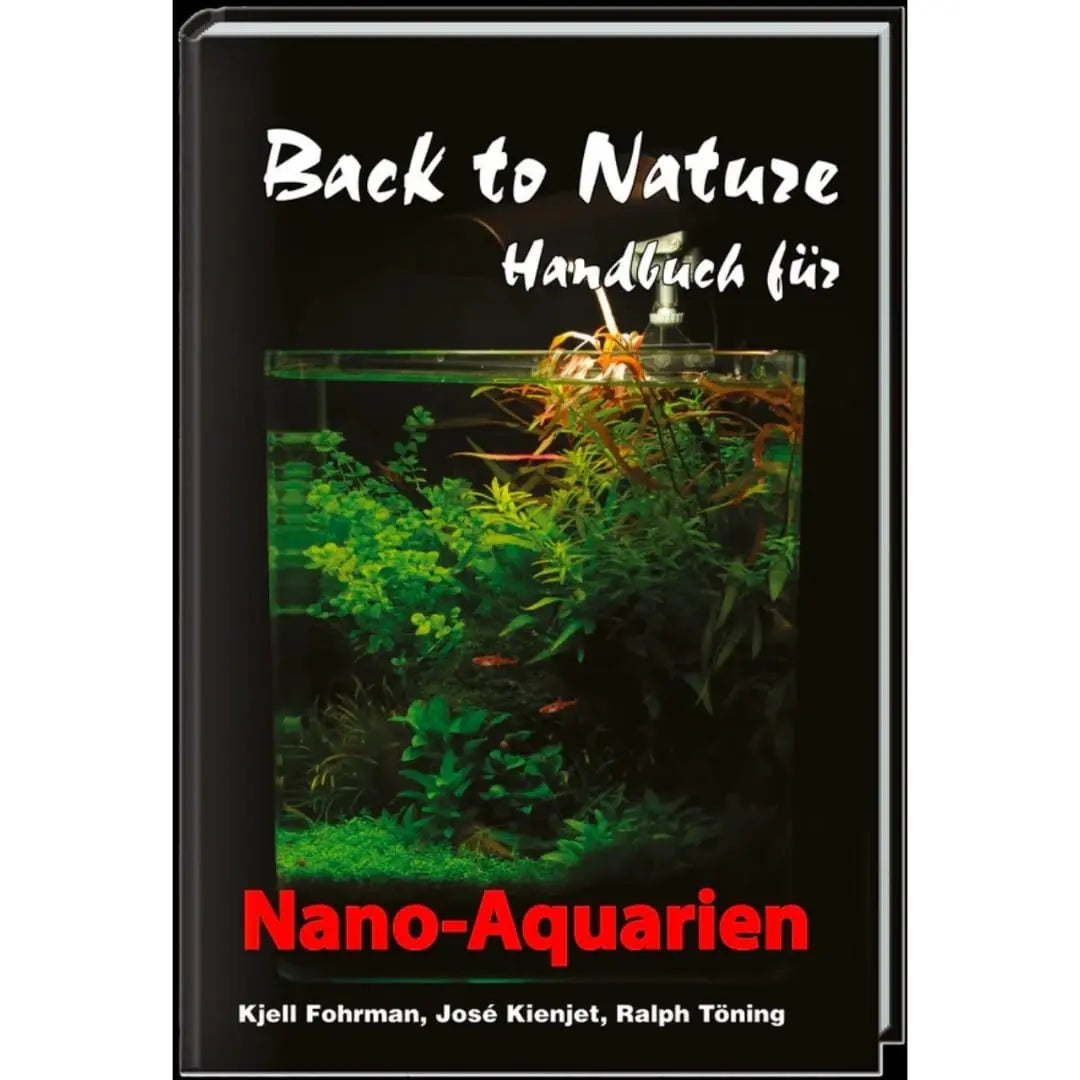 Back to Nature - Nano-Aquarium Handbuch Dähne Aquaristik